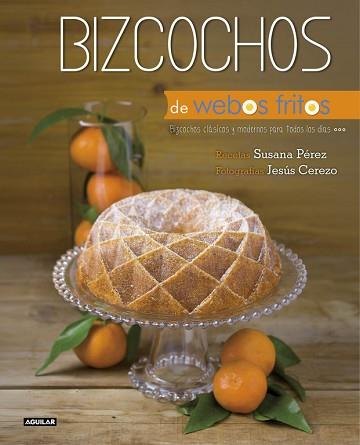 BIZCOCHOS | 9788403514157 | WEBOS FRITOS