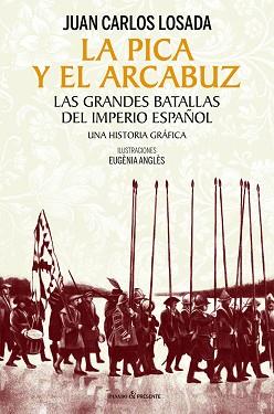 PICA Y EL ARCABUZ | 9788412595420 | LOSADA MALVÁREZ, JUAN CARLOS