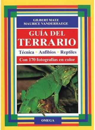 GUIA DEL TERRARIO | 9788428209977 | MATZ, GILBERT ; VANDERHAEGE, MAURICE