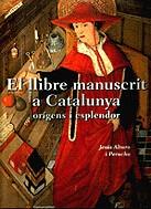 LLIBRE MANUSCRIT A CATALUNYA, EL | 9788439352426 | ALTURO PERUCHO, JESUS