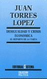 DESIGUALDAD Y CRISIS ECONOMICA | 9788486497491 | TORRES LOPEZ, JUAN