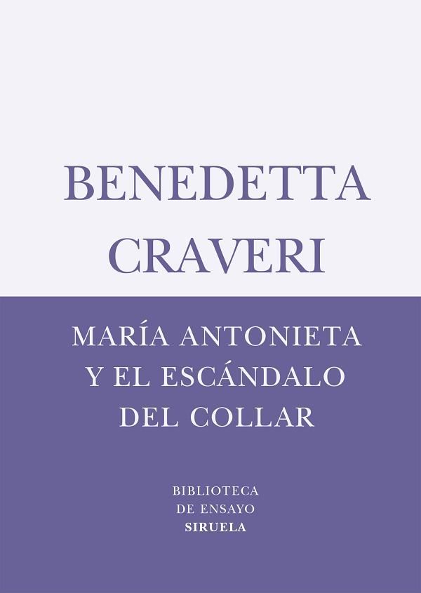 MARÍA ANTONIETA Y EL ESCÁNDALO DEL COLLAR | 9788498410747 | CRAVERI, BENEDETTA