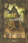 SOMBRA DE LA CATEDRAL LA | 9788466642293 | URBAN, MILOS