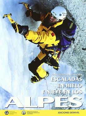 ESCALADAS EN HIELO Y NIEVE EN LOS ALPES | 9788487746949 | QUINTANA I PAREDES, JOAN