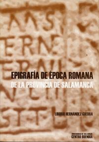 EPIGRAFIA DE EPOCA ROMANA DE SALAMANCA | 9788484480976 | HERNANDEZ GUERRA, LIBORIO