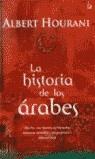 HISTORIA DE LOS ARABES, LA (TAPA DURA) | 9788466612548 | HOURANI, ALBERT