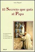 SECRETO QUE GUIA AL PAPA, EL | 9788432133466 | MIGUEL, AURA