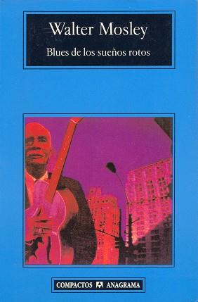 BLUES DE LOS SUEÑOS ROTOS (COMPACTOS) | 9788433966773 | MOSLEY, WALTER