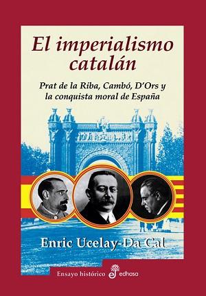 IMPERIALISMO CATALAN, EL (TAPA DURA) | 9788435026499 | UCELAY-DA CAL, ENRIC