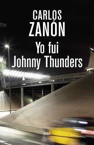 YO FUI JOHNNY THUNDERS | 9788490568095 | ZANON GARCIA, CARLOS