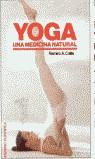 YOGA UNA MEDICINA NATURAL % | 9788425506680 | CALLE, RAMIRO A.