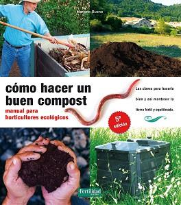 CÓMO HACER UN BUEN COMPOST | 9788493828912 | BUENO BOSCH, MARIANO