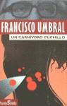 CARNIVORO CUCHILLO UN | 9788408018414 | UMBRAL, F.