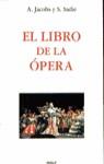 LIBRO DE LA OPERA, EL | 9788432126901 | JACOBS, A.