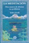 MEDITACION LA ( OTRA MANERA DE AFRONTAR TUS PROBLEMAS ) | 9788495094230 | GORDI, ISIDRO