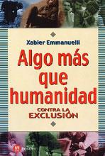 ALGO MAS QUE HUMANIDAD | 9788427124288 | EMMABUELLI, XABIER