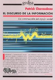 DISCURSO DE LA INFORMACION, EL | 9788474329537 | CHARAUDEAU, PATRICK