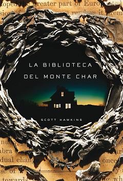 LA BIBLIOTECA DEL MONTE CHAR | 9788417036959 | HAWKINS, SCOTT;