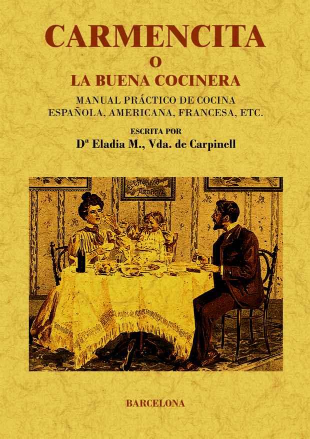 CARMENCITA O LA BUENA COCINERA | 9788497617581 | ELADIA, M. ( VIUDA DE CARPINELL )