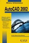 AUTOCAD 2002 MANUAL IMPRESCINDIBLE | 9788441512788 | REYES RODRIGUEZ, ANTONIO MANUEL