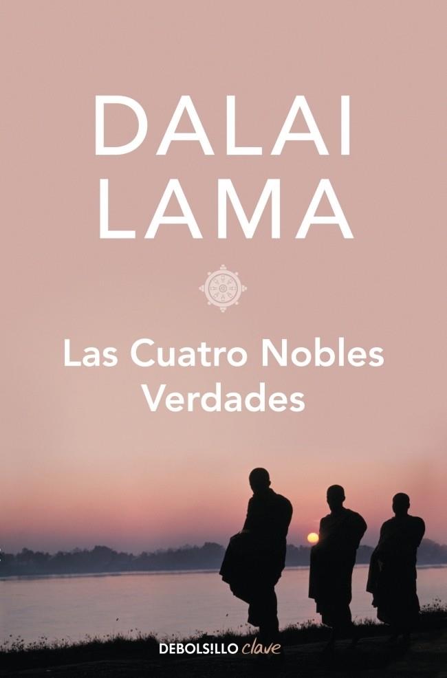 LAS CUATRO NOBLES VERDADES | 9788499896717 | DALAI LAMA