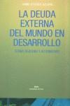 DEUDA EXTERNA DEL MUNDO EN DESARROLLO, LA | 9788446016304 | ATIENZA AZCONA, JAIME