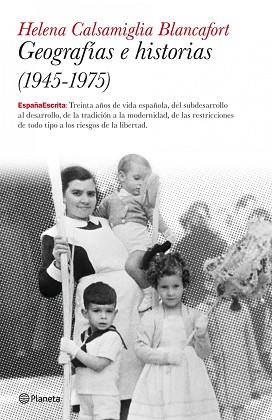 GEOGRAFIAS E HISTORIAS ( 1945-1975 ) | 9788408082125 | CALSAMIGLIA BLANCAFORT, HELENA