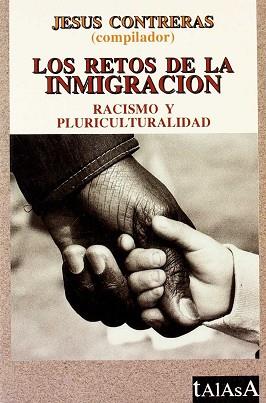 RETOS DE LA INMIGRACION, LOS | 9788488119186 | CONTRERAS, JESUS