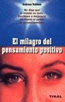 MILAGRO DEL PENSAMIENTO POSITIVO,EL | 9788430581429 | VOLBDEN,ANDREAS