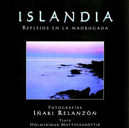 ISLANDIA REFLEJOS EN LA MADRUGADA | 9788486573874 | RELANZON, IÑAKI