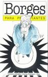 BORGES PARA PRINCIPIANTES | 9789879065686 | ABDALA, VERONICA