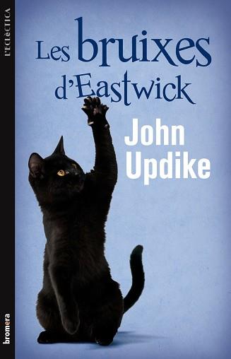 BRUIXES D' EASTWICK LES | 9788498248180 | UPDIKE, JOHN