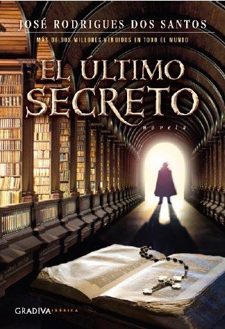 EL ÚLTIMO SECRETO | 9789899938045 | RODRIGUES DOS SANTOS, JOSÉ