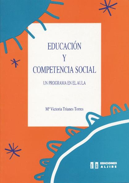 EDUCACION Y COMPETENCIA SOCIAL | 9788487767531 | TRIANES TORRES, MARIA VICTORIA