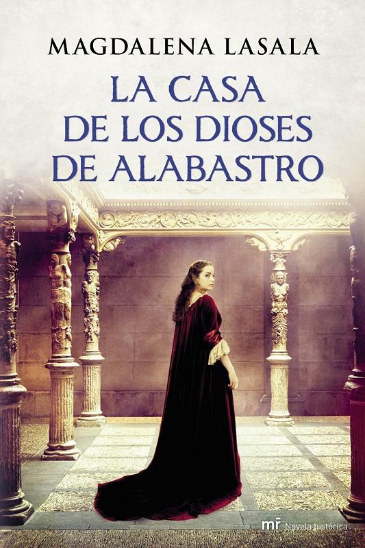 LA CASA DE LOS DIOSES DE ALABASTRO | 9788427040021 | MAGDALENA LASALA