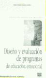 DISEÑO Y EVALUACION DE PROGRAMAS DE EDUCACION EMOCIONAL | 9788471976918 | ALVAREZ GONZALEZ, MANUEL (COORD.)