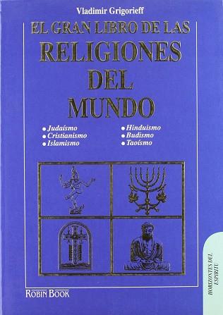 GRAN LIBRO DE LAS RELIGIONES DEL MUNDO | 9788479271374 | GRIGORIEFF, VLADIMIR