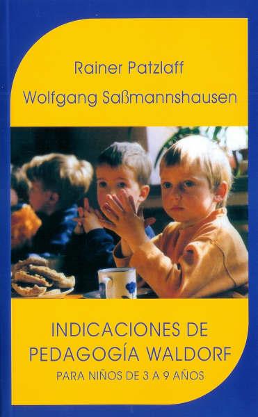 INDICACIONES DE LA PEDAGOGÍA WALDORF | 9788489197817 | PATZLAFF, RAINER / SABMANNSHAUSEN, WOLFGANG