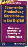 COMO VENDER PRODUCTOS Y SERVICIOS EN LA ERA DIGITAL | 9788480884099 | RICA, ENRIQUE DE LA