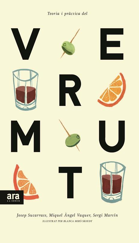 TEORIA I PRÀCTICA DEL VERMUT | 9788416154241 | SUCARRATS I MIRÒ, JOSEP / VAQUER I LLOP, MIQUEL ÀNGEL / MARTÍN I LAMATA, SERGI