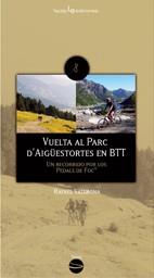 VUELTA AL PARC D'AIGÜES TORTES EN BTT | 9788496754362 | VALLBONA, RAFAEL