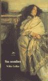 SIN NOMBRE (TAPA DURA) | 9788484280903 | COLLINS, WILKIE