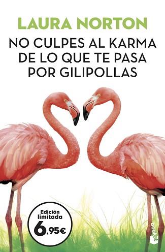 NO CULPES AL KARMA DE LO QUE TE PASA POR GILIPOLLAS | 9788467061574 | NORTON, LAURA