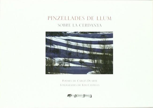 PINZELLADES DE LLUM SOBRE LA CERDANYA | 9788492408573 | DUARTE, CARLES / CASTELLS, KIM