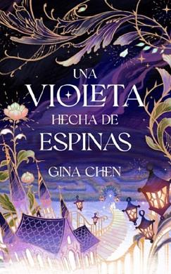 VIOLETA HECHA DE ESPINAS | 9788409473779 | CHEN, GINA