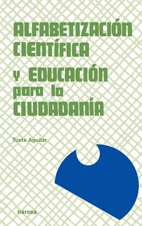 ALFABETIZACION CIENTIFICA Y EDUCACION PARA LA SECUNDARIA | 9788427712898 | AGUILAR, TUSTA