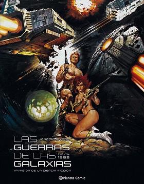 LAS GUERRAS DE LAS GALAXIAS | 9788416476466 | AA.VV