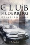 CLUB BILDERBERG EL ( LOS AMOS DEL MUNDO ) | 9788496829114 | MARTIN, CRISTINA