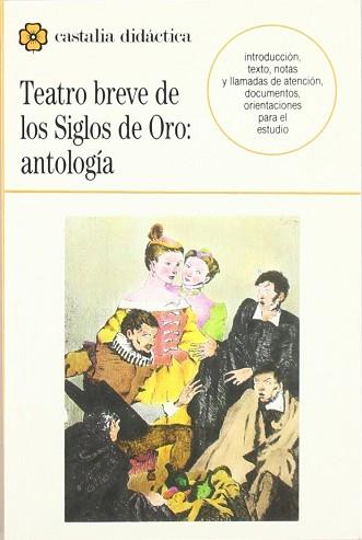 TEATRO BREVE DE LOS SIGLOS DE ORO | 9788470396571 | CASTALIA