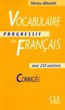 VOCABULAIRE PROGRESSIF FRANÇAIS DEBUTANT CORRIGES | 9782090338799 | VARIS